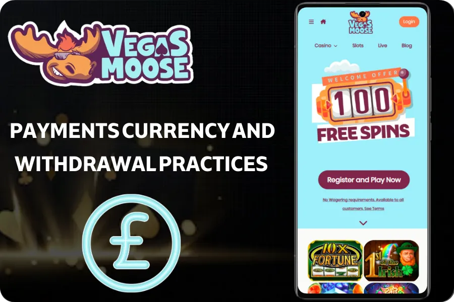 Vegas Moose Payments Currency and Withdrawal Practices in the UK